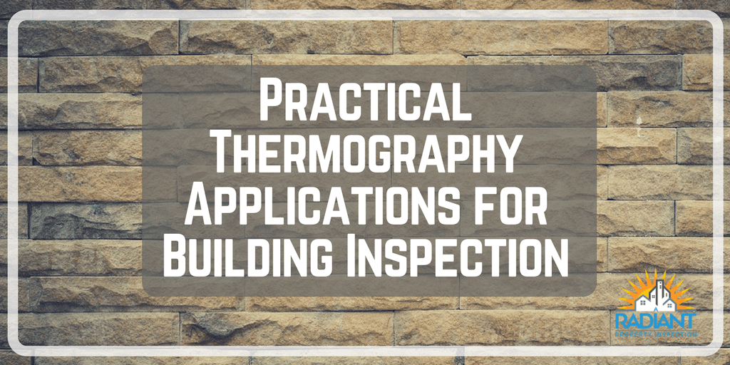 Practical Thermography Applications for Building Inspection