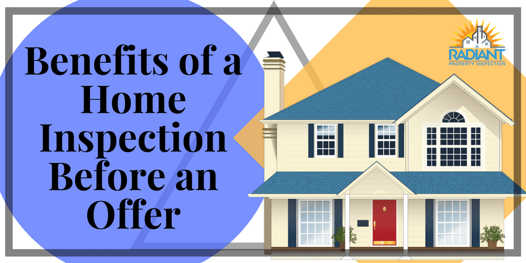 Benefits of a Home Inspection Before an Offer | Radiant Inspect